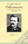 Dalla mia vita. Gli anni della giovinezza 1844-1858 libro