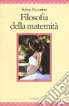 Filosofia della maternità libro