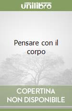 Pensare con il corpo libro