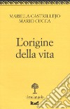 L'origine della vita libro di Castrillejo Mariela Cucca Mario