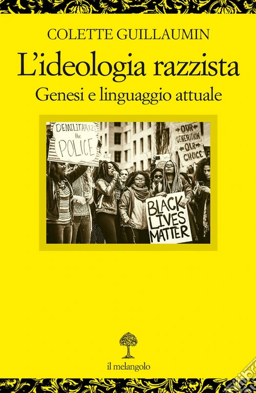 L'ideologia razzista. Genesi e linguaggio attuale