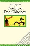 Amleto e Don Chisciotte libro