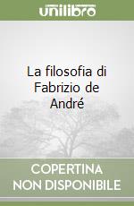 La filosofia di Fabrizio de André libro