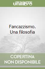 Fancazzismo. Una filosofia