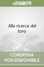 Alla ricerca del toro