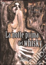 La notte prima del whisky libro