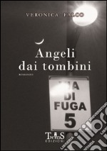 Angeli dai tombini libro