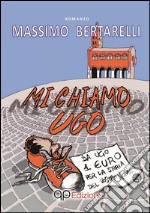 Mi chiamo Ugo libro