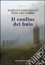 Il confine del buio libro