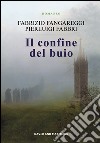 Il confine del buio libro