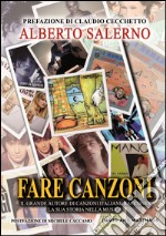 Fare canzoni. Il grande autore di canzoni italiane racconta la sua storia nella musica libro