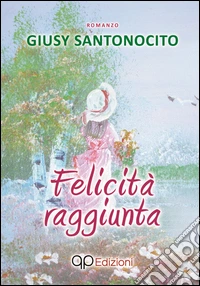 Felicità raggiunta libro