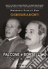 Falcone e Borsellino. Dieci anni di solitudine. Con CD-Audio libro