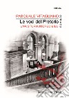 Le voci del pretorio. una storia incredibile libro di Vitagliano Pasquale