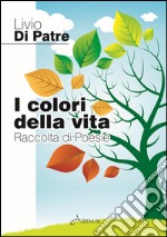 I colori della vita