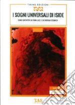 I sogni universali di Iside libro