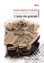 L'isola dei graziati libro