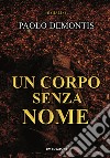 Un corpo senza nome libro