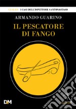 Il pescatore di fango libro