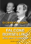 Falcone e Borsellino. Dieci anni di solitudine libro