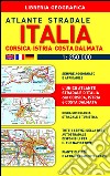 Atlante stradale Italia. Con Corsica-Istria-Dalmazia 1:250.000 libro