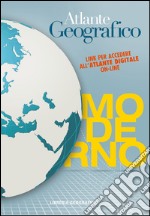 Atlante geografico moderno. Con Contenuto digitale per accesso on line libro