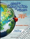 Atlante geografico di base. Per la Scuola primaria. Con Contenuto digitale per accesso on line libro