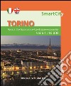 Torino 1:10.000. Ediz. bilingue libro