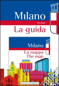 Milano. La guida-La mappa libro