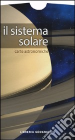 Il sistema solare. Carta astronomica libro