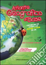 Atlante geografico di base. Per la scuola primaria. Con Contenuto digitale per accesso on line libro