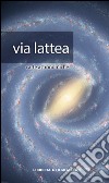Via Lattea. Carta astronomica libro