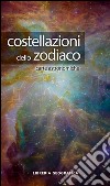 Costellazioni dello zodiaco. Carta astronomica. Ediz. a colori libro