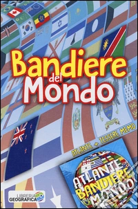 Bandiere del mondo. Atlante. Con tessere memo libro