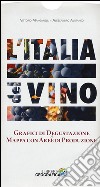 L'Italia del vino. Grafici di degustazione e mappa con aree di produzione libro