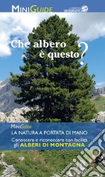 Alberi di montagna. Ediz. a colori libro