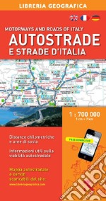 Autostrade e strade d'Italia 1:700.000