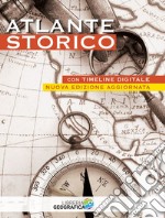 Atlante storico. Con timeline digitale. Ediz. a colori. Con Contenuto digitale per accesso on line libro