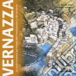 Vernazza. Le trasformazioni nel tempo dell'insediamento e del territorio