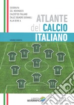 Atlante del calcio italiano. 2016-2017