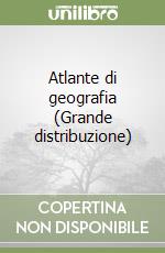 Atlante di geografia (Grande distribuzione) libro