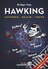 Hawking per tutti. Universo, spazio, tempo. Con poster libro
