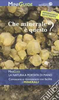 Che minerale è questo?