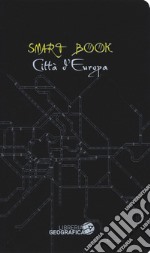 Città d'Europa. Ediz. illustrata libro