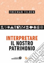 Interpretare il nostro patrimonio