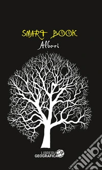 Alberi. Ediz. illustrata