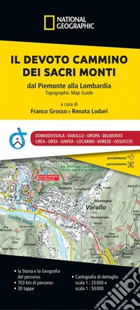 Il devoto cammino dei Sacri Monti. Dal Piemonte alla Lombardia libro