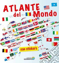Atlante del mondo. Con adesivi. Ediz. a colori libro