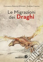 Le migrazioni dei draghi libro