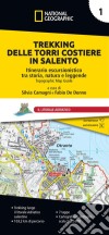 Trekking delle Torri costiere in Salento. Itinerario escursionistico tra storia, natura e leggende. Vol. 1: Litorale Adriatico libro